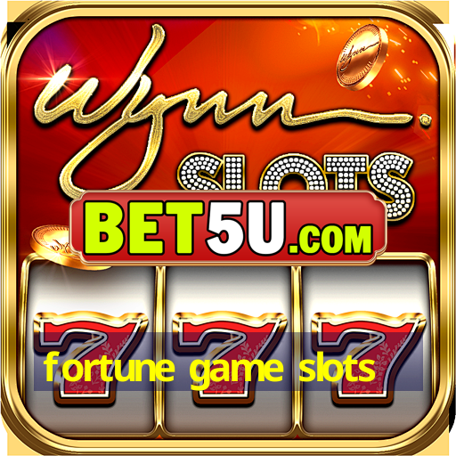 fortune game slots